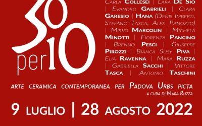 30×10 Arte Ceramica Contemporanea per Padova Urbs picta